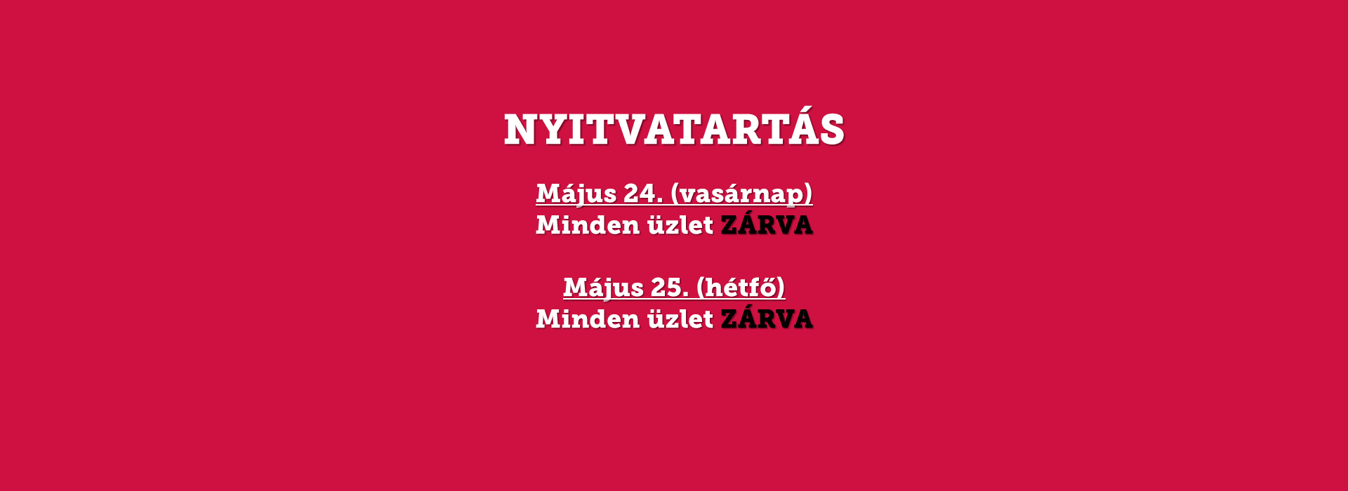 Pünkösdi nyitvatartás 2026